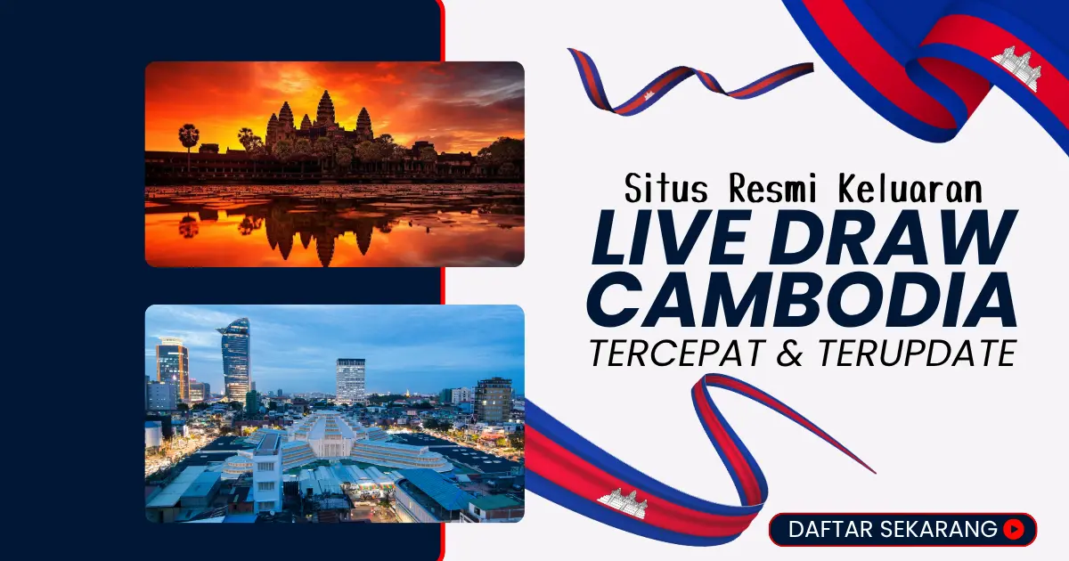 Live Result Cambodia Tercepat, Keluaran Data Cambodia 4D, Live Cambodia Hari Ini Live Draw Cambodia